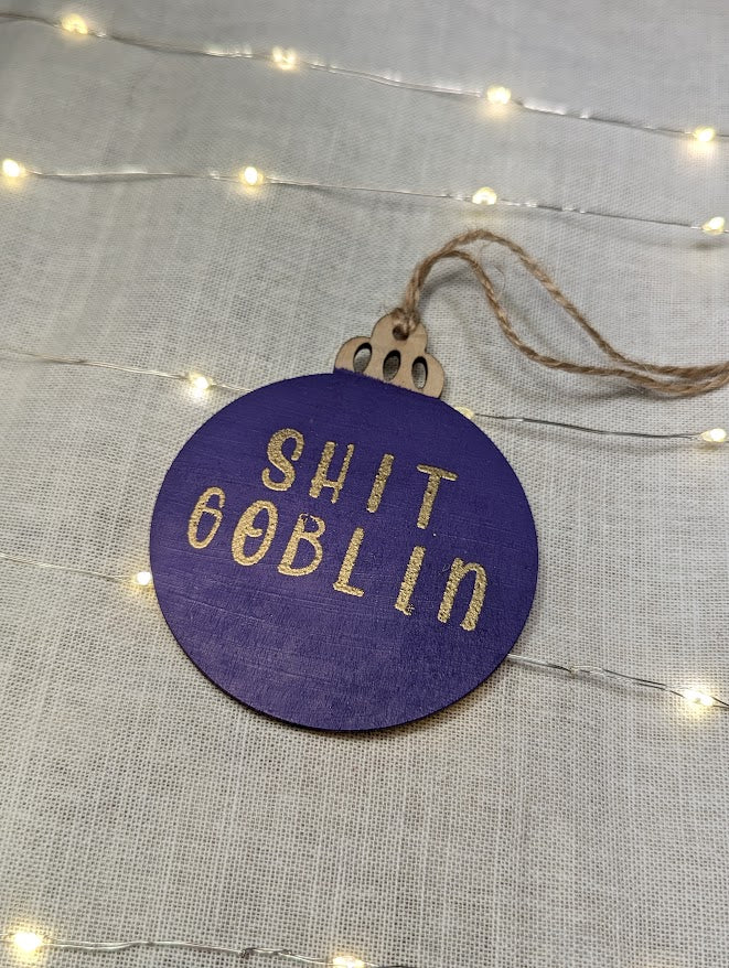 Shit Goblin - Cheeky Swear Word Bauble